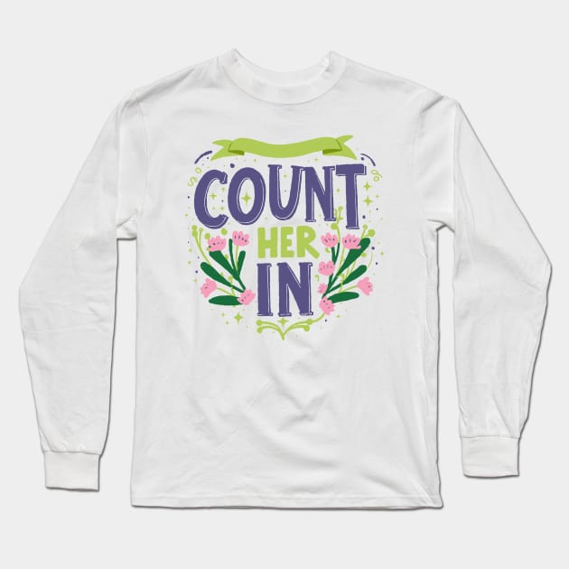 Count Her Inspire Inclusion Women's International Day 2024 Long Sleeve T-Shirt by AimArtStudio